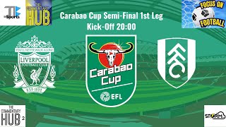 Carabao Cup Live Liverpool v Fulham Alternative Audio Commentary [upl. by Guod589]