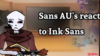 Sans AUs react to Ink sans memes Credits in desc [upl. by Audly]