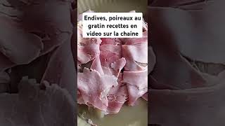 Endives poireaux au gratin food cooking recipe cuisinefrancaise shorts yummy [upl. by Lossa]