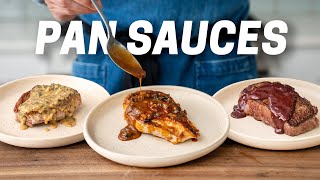 3 Easy Pan Sauces To INSTANTLY UPGRADE Your Cooking [upl. by Anelem731]