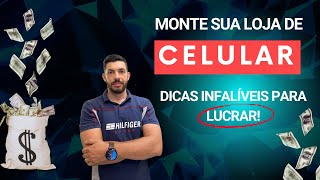 Como Montar uma Loja de Acessórios e Manutenção de Celulares  Guia Completo para Iniciantes [upl. by Lothaire181]