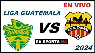 🔴Xinabajul vs Zacapa en vivo  Liga Apertura Guatemala [upl. by Paget]