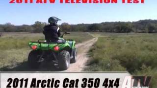 ATV Television  2011 Arctic Cat 350 4x4 Test [upl. by Cowie]