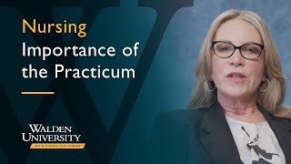 Walden University  Nursing  Importance of the Practicum [upl. by Skutchan]