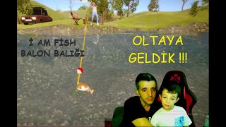 İ AM FİSH BALON BALIĞI 2BÖLÜM OLTAYA YAKALANDIK DENİZE DOĞRU MACERAYA DEVAM [upl. by Thorpe827]