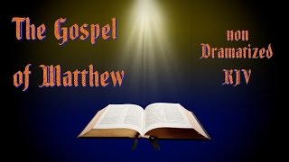 The Gospel of Matthew KJV Audio Bible with Text [upl. by Nylitsirk]