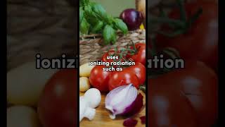 What is Irradiation 💁‍♀️👩🏻‍🍳Food Processing Technology  Food Science youtubeshorts shortvideo [upl. by Aisatal]