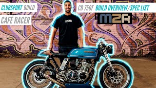 ClubSport Honda CB750 cafe racer BUILD OVERVIEW by Mile Zero Racers  build specs  cafe racer moto [upl. by Schlessel807]