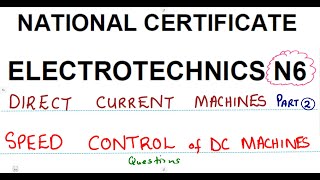 Electrotechnics N6 Speed Control DC Machines Part 2 [upl. by Sirad]