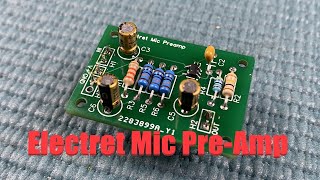 Electret Mic PreAmp build [upl. by Warfold]