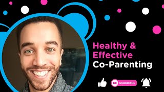 Jay Skibbens Healthy amp Effective CoParenting [upl. by Willa]