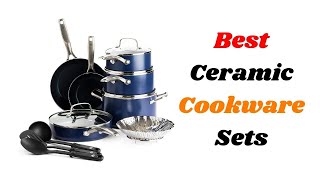 Top 5 Best Ceramic Cookware Sets [upl. by Aicilaanna]