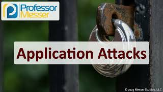 Application Attacks  CompTIA Security SY0701  24 [upl. by Cressler630]