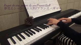 Poupée de cire poupée de sonFrance Gall Piano [upl. by Cho]