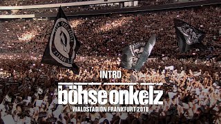 Böhse Onkelz  Intro Waldstadion Frankfurt 2018 [upl. by Ahsinnod290]