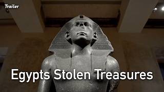 Egypts Stolen Treasures Trailer [upl. by Newfeld]