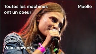 Toutes les machines ont un cœur  Maëlle  soprano [upl. by Balch889]