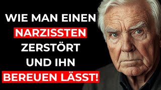 So ZERSTÖRST du einen NARZISSTEN ohne zu kämpfen – und lässt ihn jeden Moment bereuen [upl. by Aletta]