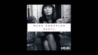 Mark Knopfler  Beryl 432 Hz [upl. by Nnovahs]