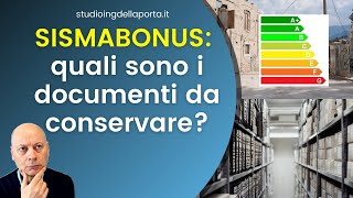 SISMABONUS quali sono i documenti da conservare [upl. by Legge]