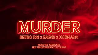 MURDER  RETRO RAI  EASI12  NORHANA [upl. by Enirehs976]