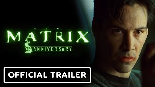 The Matrix  Official 25th Anniversary Trailer 2024 Keanu Reeves Carrie Ann Moss [upl. by Cyn]