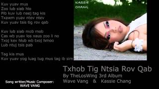 Txhob Tig Ntsia Rov Qab by Theloswing 3rd Album [upl. by Aerona]