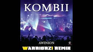 Kombii  Awinion Warriorz Extended Remix [upl. by Nadruoj]