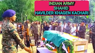 Indian Army Shahid Havildar Khagen Kachari 5Guard Regiment  16 Infentry Div Ganganagar Rajasthan [upl. by Bouley]