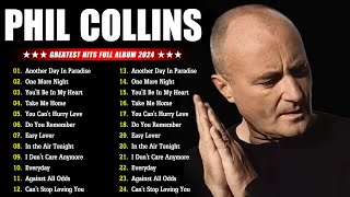 Phil Collins Greatest Hits Full Album  The Best Of Phil Collins [upl. by Htebazile]