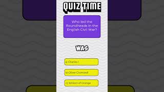 Who led the Roundheads in the English Civil War  Quiz 118 [upl. by Eserahc]