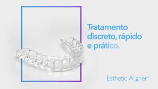 Esthetic Aligner  Alinhado ao seu estilo [upl. by Hait]