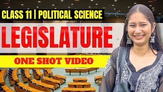 Legislature Class  11 Political Science Chapter  5  ONE SHOT [upl. by Akiem]