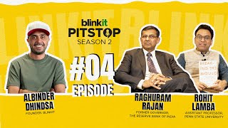 Blinkit Pitstop Season 2  Episode 4  Raghuram Rajan and Rohit Lamba Authors  Breaking the Mould [upl. by Icats183]