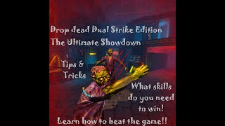 Ultimate Showdown  Drop Dead Dual Strike Instructional Game Play learn how to beat the game [upl. by Feodore]