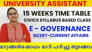 E GOVERNANCE NCERTCURRENT AFFAIRS15 WEEK TIME TABLE FOR UNIVERSITY ASSISTANTKERALA PSC 2023 EXAM [upl. by Razec]