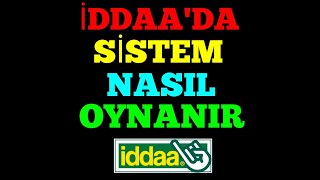 İDDAADA SİSTEM NASIL OYNANIR  RİSKİ AZALTIN [upl. by Yttam947]