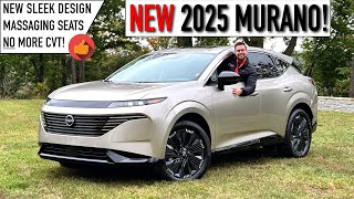 NICER Than Infiniti  The ALLNEW 2025 Nissan Murano is More STYLISH amp Luxurious Than Ever [upl. by Holbrooke805]