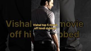 Vishal top 5 blockbuster movies in hindi dubbed vishal south shorts yshorts [upl. by Eveam]