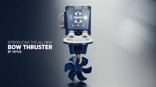 Introducing the New VETUS Bow Thruster [upl. by Yssirhc]