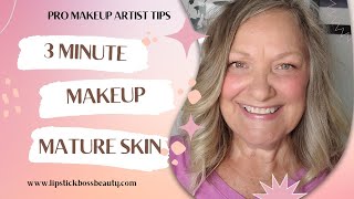 3 MINUTE MAKEUP FOR MATURE SKIN  MIDLIFE MAKEUP EXPERT [upl. by Anelrahc]