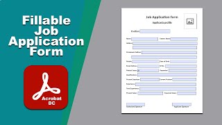 How to create fillable job Application form in Acrobat Pro DC PDF Editor [upl. by Micheline]