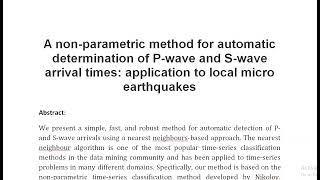 A non parametric method for automatic determination of P wave and S wave arrival times application t [upl. by Eelatsyrc]