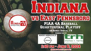 PIAA 4A Baseball Quarterfinal Playoff Indiana vs East Pennsboro 6624 [upl. by Rebel]