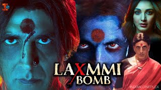 Laxmii Laxmmi Bomb Full Movie  Akshay Kumar  Kiara Advani  Review amp Facts HD [upl. by Flo263]