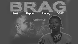 SARKODIE  BRAG  LISTENING [upl. by Anialam86]