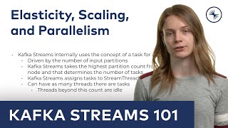 Kafka Streams 101 Elasticity Scaling and Parallelism 2023 [upl. by Pisarik]