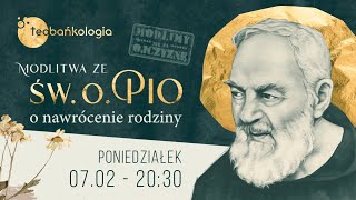 Różaniec na żywo Teobańkologia i modlitwa ze św O Pio o nawrócenie rodziny 702 Poniedziałek [upl. by Dean]