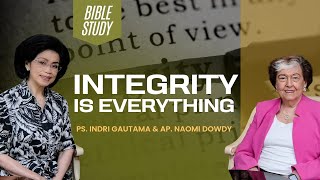 Bible Study With Ap Naomi Dowdy  Integrity Is Everything [upl. by Hufnagel]