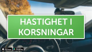 ÖVNINGSKÖR  Hastighet i korsningar [upl. by Annwahs]